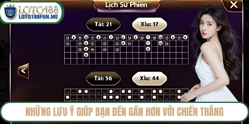 Những lưu ý giúp bạn đến gần hơn với chiến thắng cùng Loto188